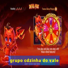 grupo cdzinha do vale